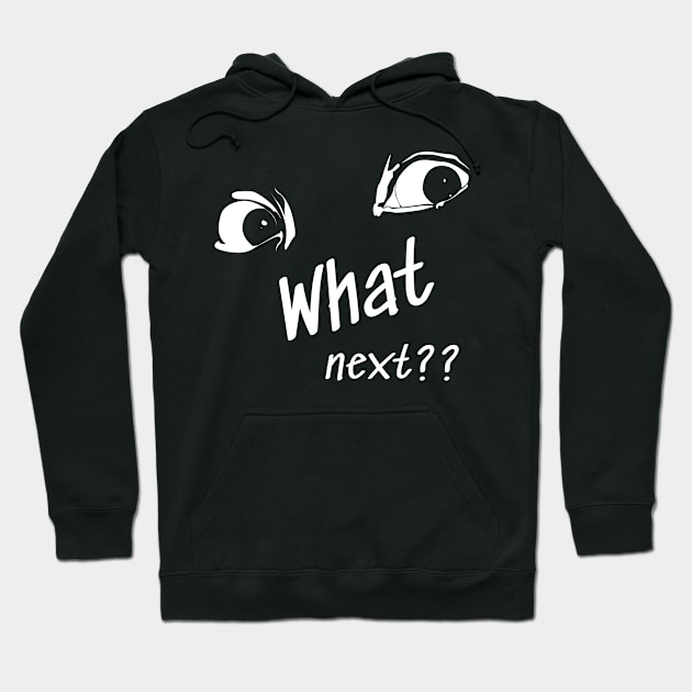 What next?? Hoodie by Nana On Here